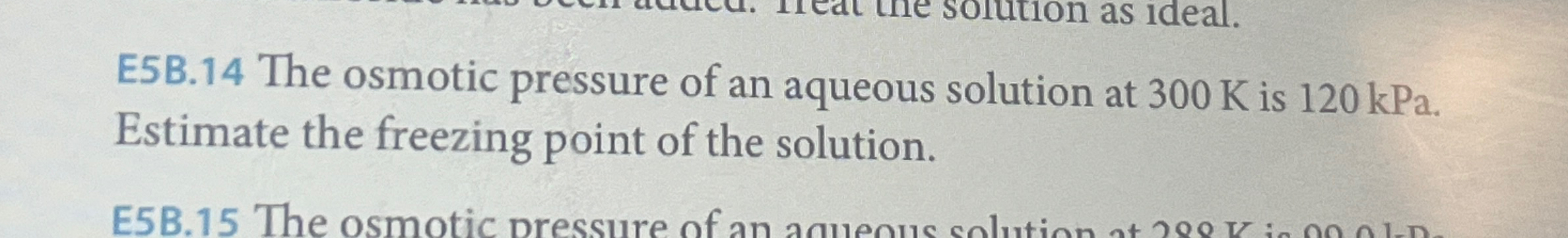 [Solved]: E5B. 14 The osmotic pressure of an aqueous solutio