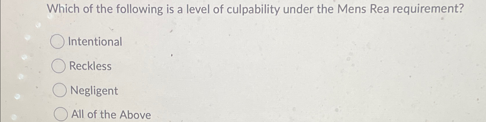 Solved Which of the following is a level of culpability | Chegg.com