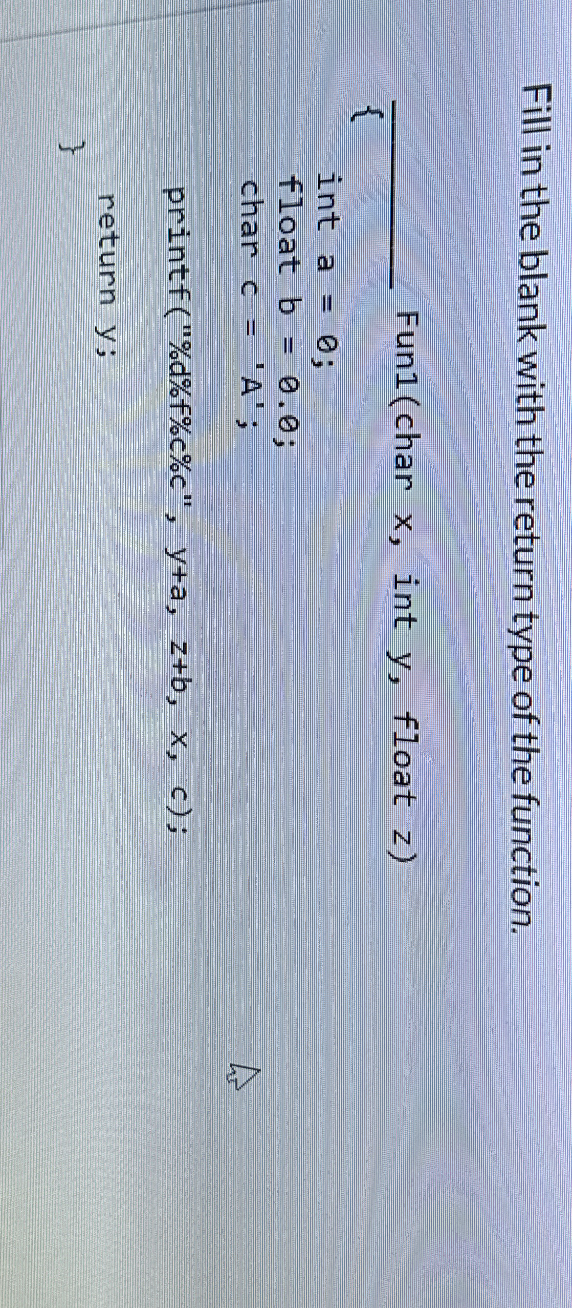 Solved Fill in the blank with the return type of the | Chegg.com