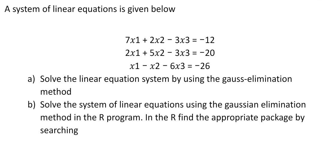 solved-a-system-of-linear-equations-is-given-below-chegg