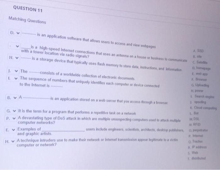 QUESTION 11 Matching Questions D. is an application | Chegg.com