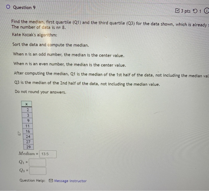 Solved O Question 9 3 pts 1 Find the median, first quartile | Chegg.com