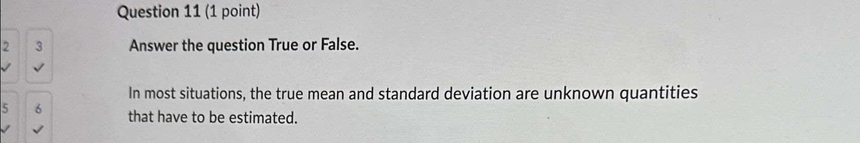 Solved Question 11 (1 ﻿point)Answer the question True or | Chegg.com