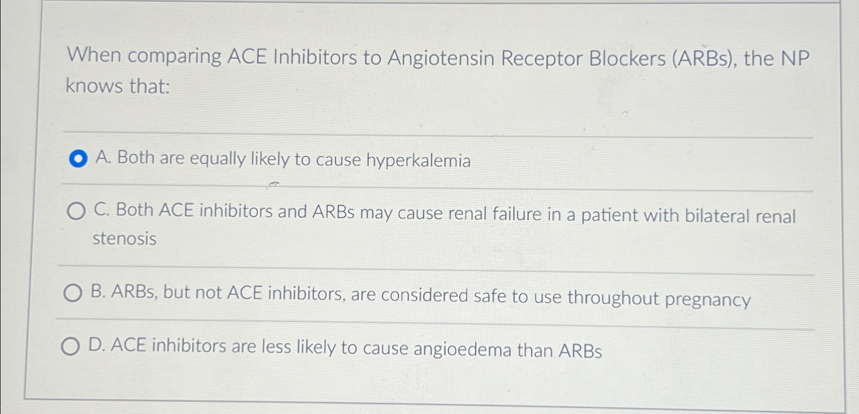 When comparing ACE Inhibitors to Angiotensin Receptor | Chegg.com