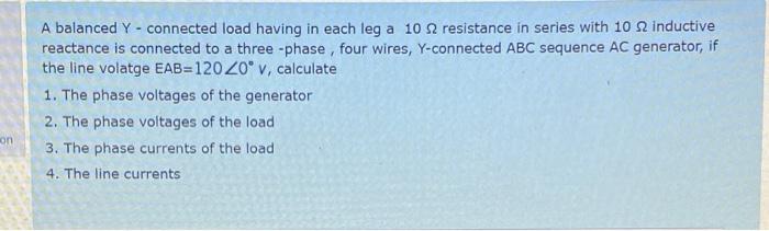 Solved A balanced Y - connected load having in each leg a | Chegg.com