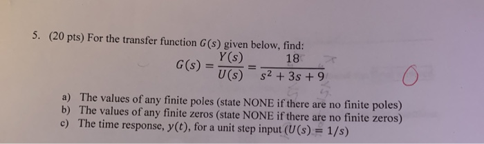 Solved 5. (20 pts) For the transfer function G(s) given | Chegg.com