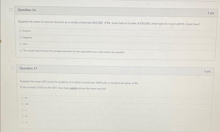 Solved Question 16 1 pts Suppose the mean income for | Chegg.com