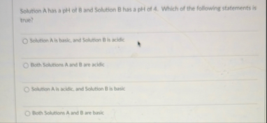 Solved Solution A has a pH of 8 ﻿and Solution B has a pH of | Chegg.com