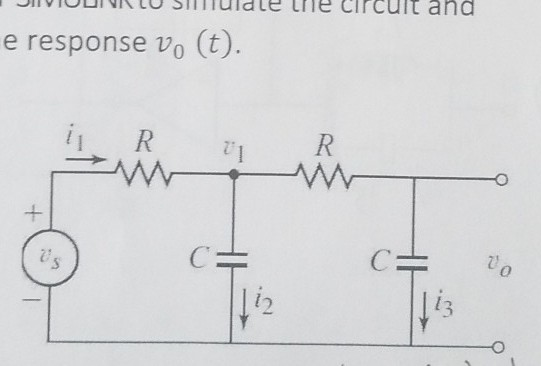 Solved - Use MATLAB and or Simulink to simulate the circuit | Chegg.com