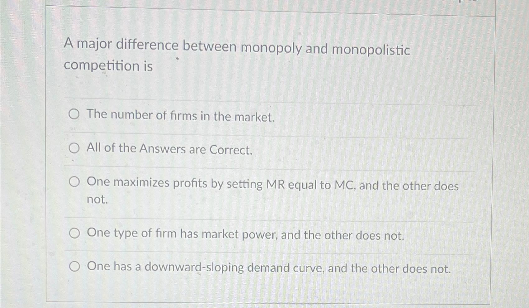 Solved A major difference between monopoly and monopolistic | Chegg.com