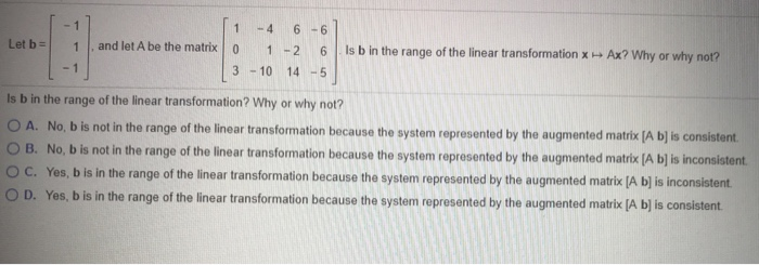 Solved - 1 1 -4 6 -6 Let B = 1 And Let A Be The Matrix 0 1 | Chegg.com