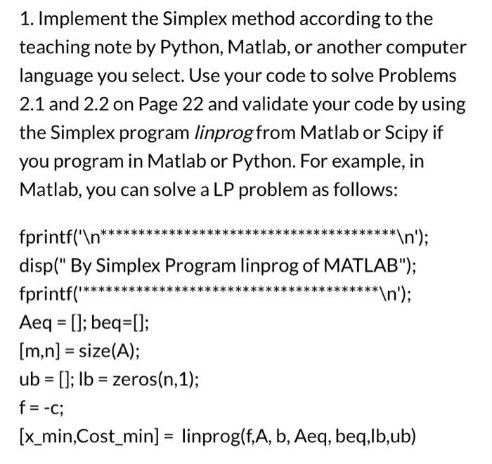 Solved 1. Implement the Simplex method according to the | Chegg.com