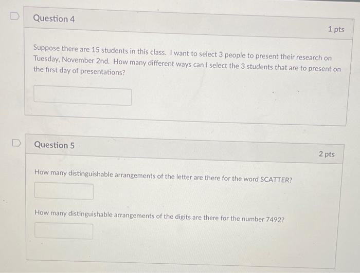 Solved D Question 4 1 pts Suppose there are 15 students in | Chegg.com