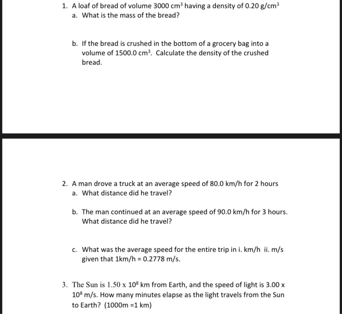 1 A Loaf Of Bread Of Volume 3000 Cm Having A Density Chegg Com