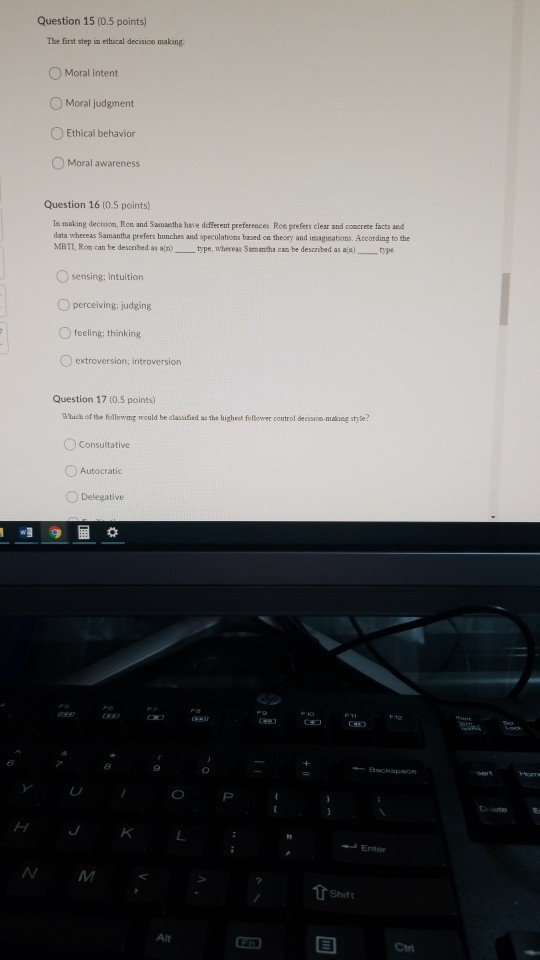 Solved Question 15 (0.5 points) The first step in ethical | Chegg.com