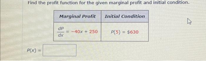 Solved Find the profit function for the given marginal | Chegg.com