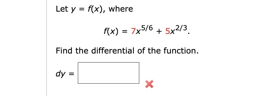 Solved Let Y F X ﻿wheref X 7x56 5x23 Find The