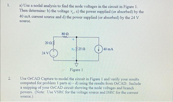 Solved 1. a) Use a nodal analysis to find the node voltages | Chegg.com