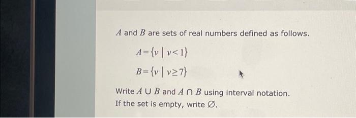 Solved A And B Are Sets Of Real Numbers Defined As Follows. | Chegg.com