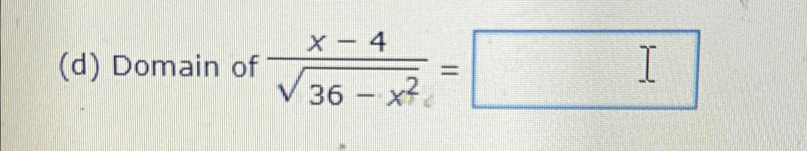 solved-d-domain-of-x-436-x22-chegg