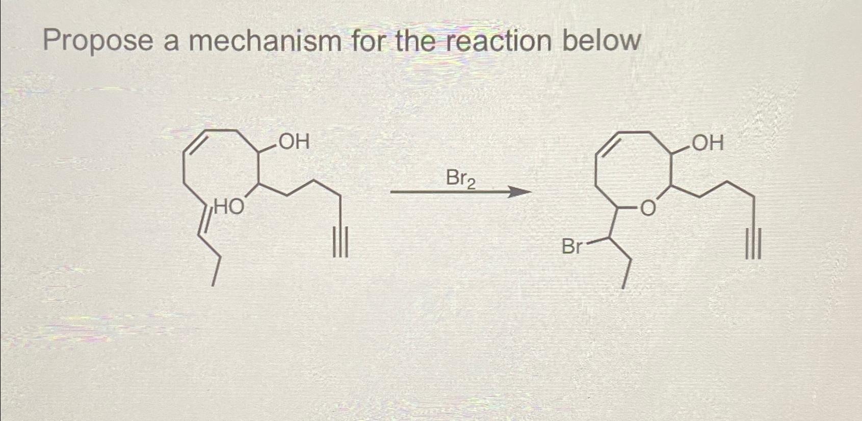 Solved Propose a mechanism for the reaction below | Chegg.com