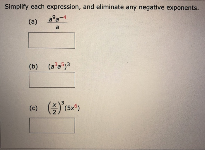 Solved Simplify each expression, and eliminate any negative | Chegg.com