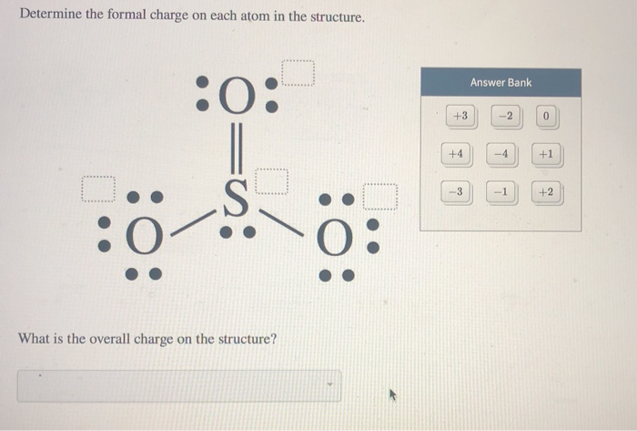 Solved Determine the formal charge on each atom in the | Chegg.com