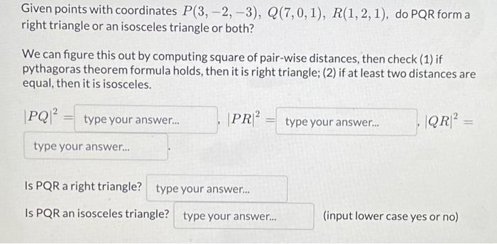 Solved Given points with coordinates P(3, -2, -3), Q(7,0,1), | Chegg.com