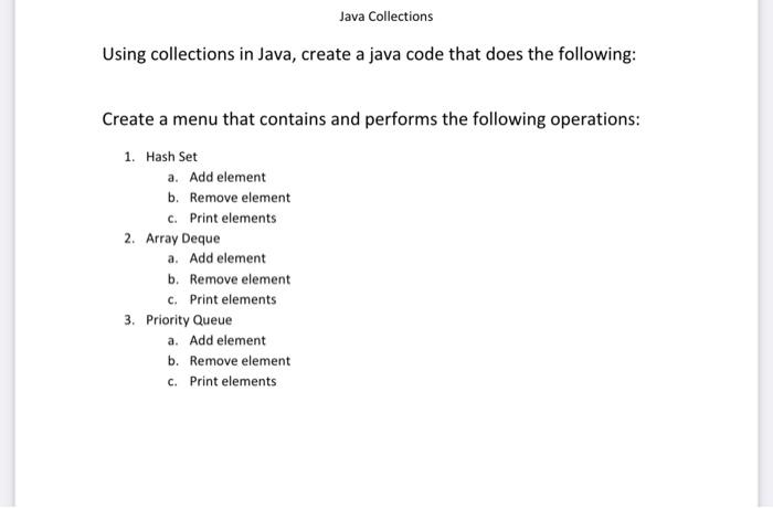 Solved Java Collections Using collections in Java, create a | Chegg.com