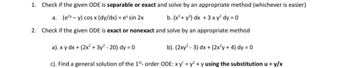 Solved 1. Check if the given ODE is separable or exact and | Chegg.com