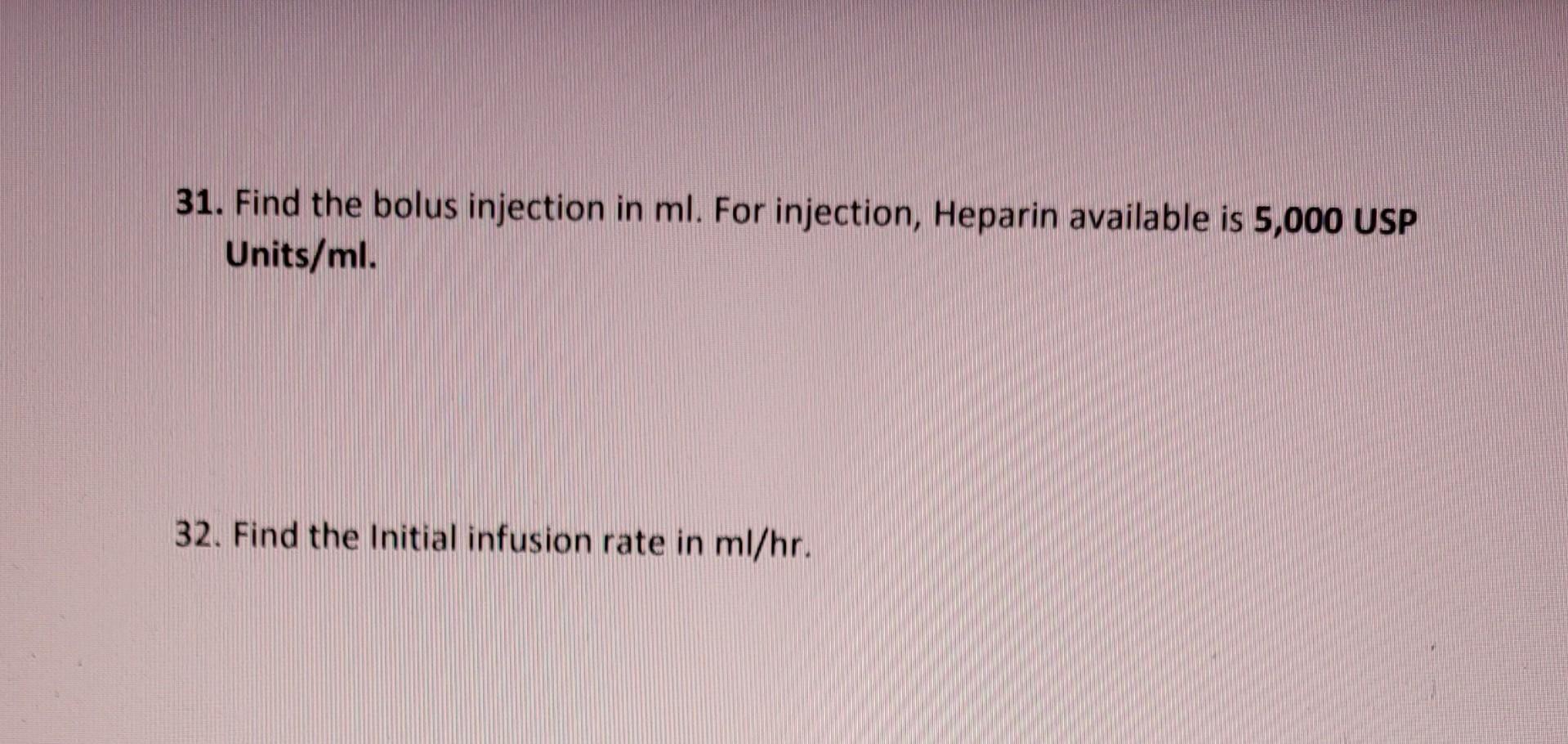Solved G) A hospital has a weight- heparin protocol as shown | Chegg.com