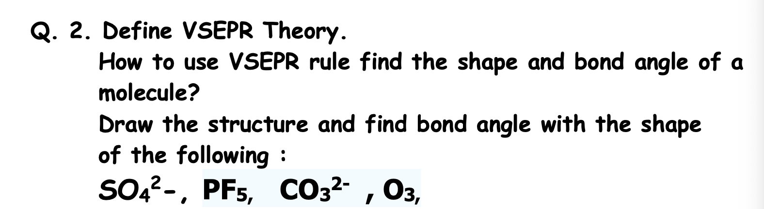 Q. 2. ﻿Define VSEPR Theory.How to use VSEPR rule find | Chegg.com