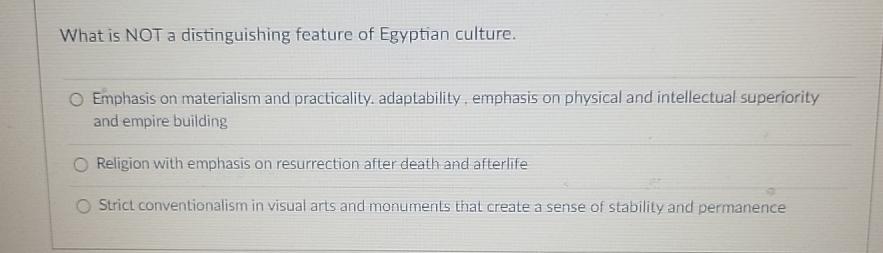 Solved What is NOT a distinguishing feature of Egyptian | Chegg.com