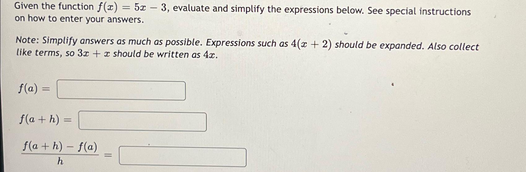 Solved Given the function f(x)=5x-3, ﻿evaluate and simplify | Chegg.com