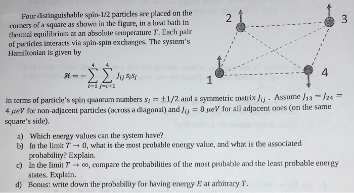 Solved Four Distinguishable Spin-1/2 Particles Are Placed On | Chegg.com