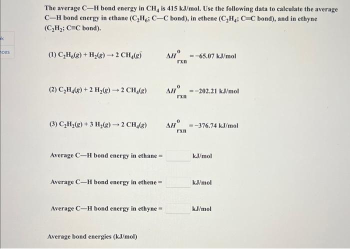 Solved The average C H bond energy in CH4 is 415 kJ mol. Use