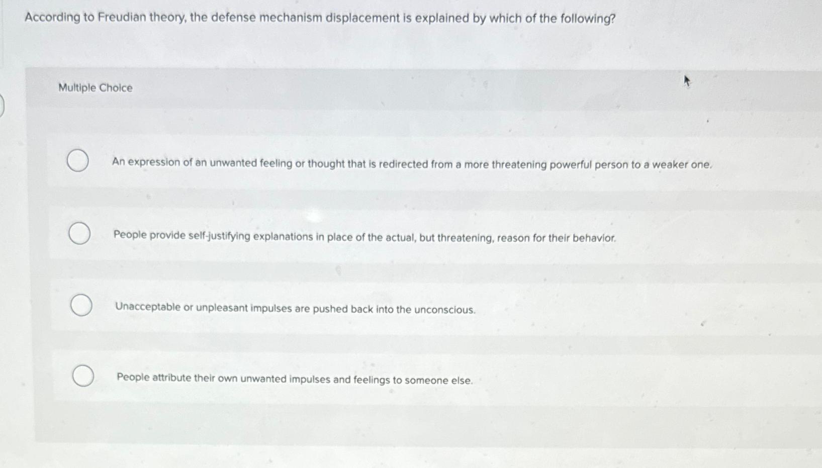 Solved According To Freudian Theory, The Defense Mechanism | Chegg.com