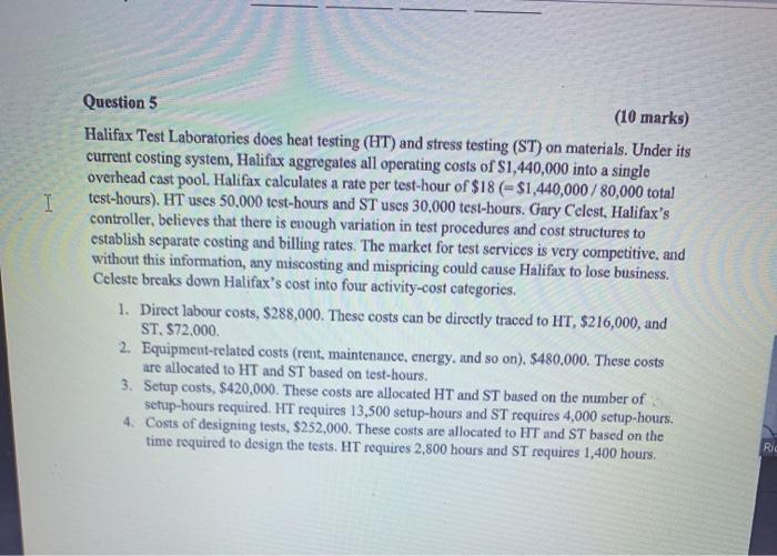 Solved I Question 5 (10 marks) Halifax Test Laboratories | Chegg.com