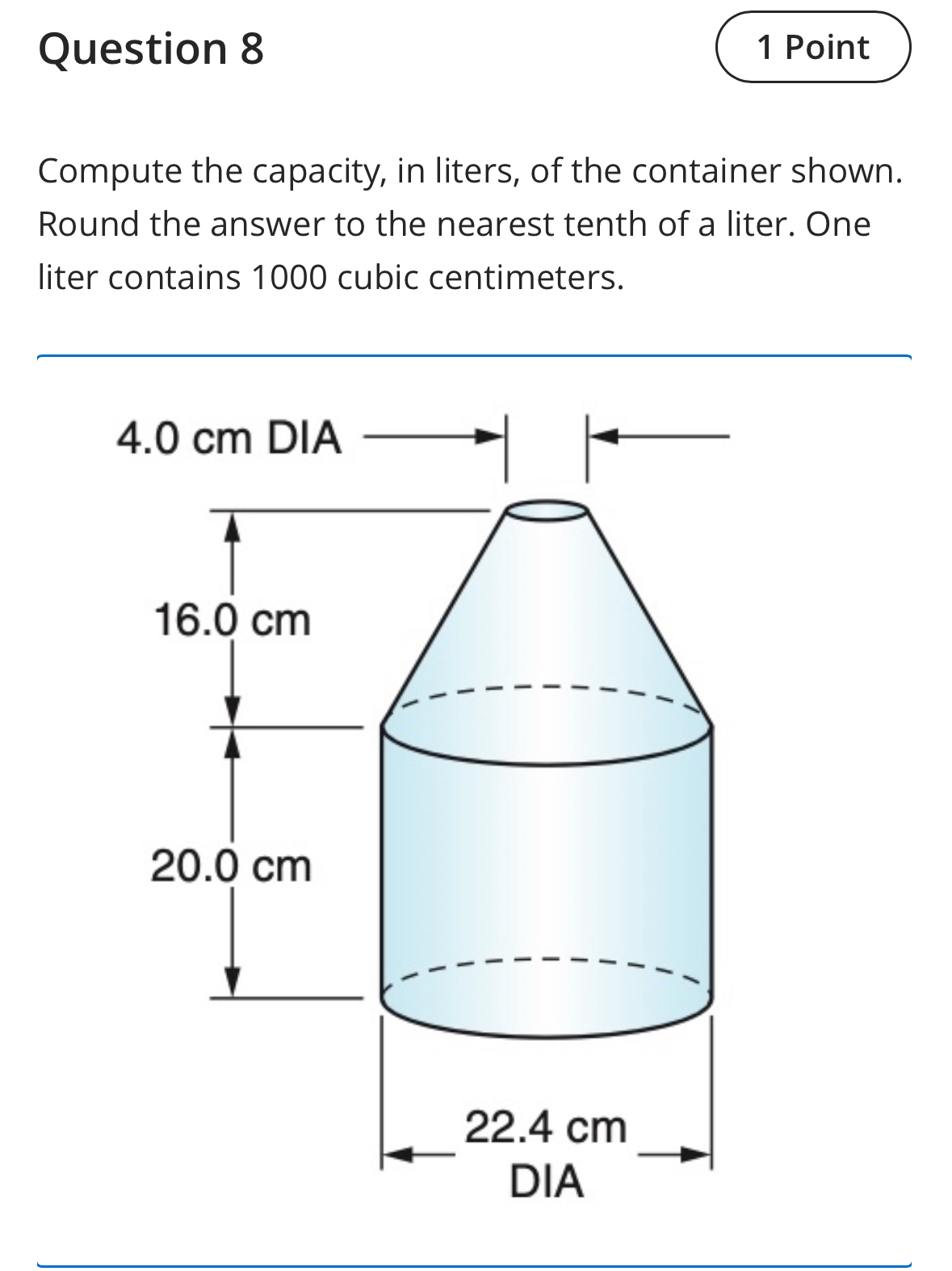 Solved Question 8Compute the capacity, in liters, of the | Chegg.com