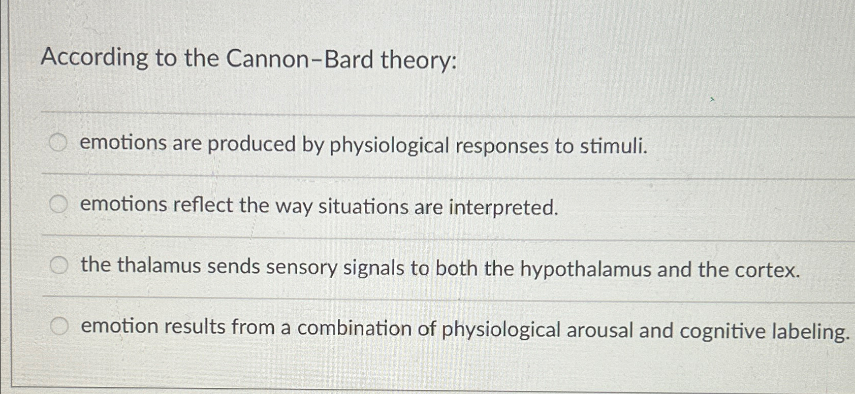 Solved According to the Cannon-Bard theory:emotions are | Chegg.com