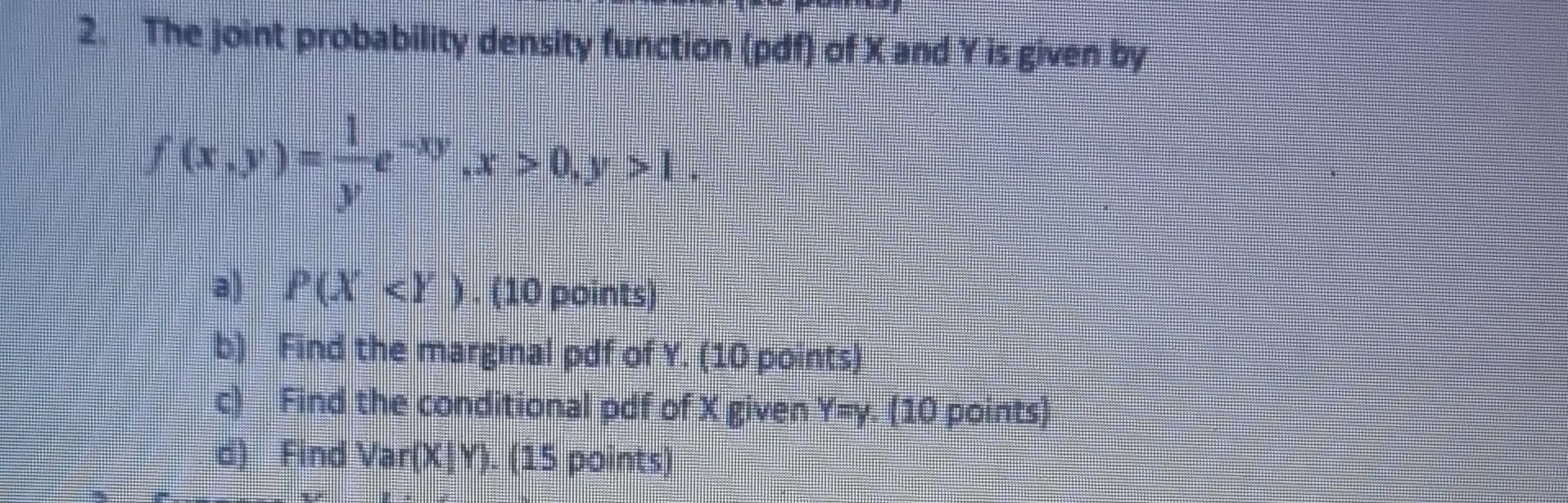 Solved 2. The joint probability density function (pdf) of X | Chegg.com