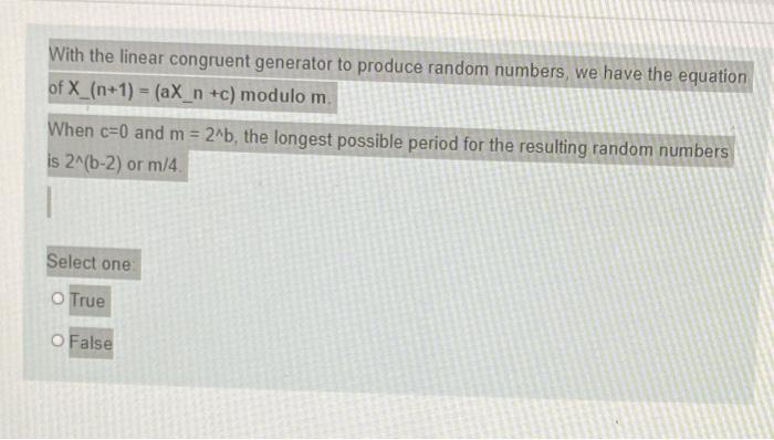 Solved With the linear congruent generator to produce random