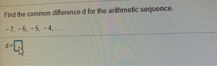 Solved Find the common difference d for the arithmetic | Chegg.com