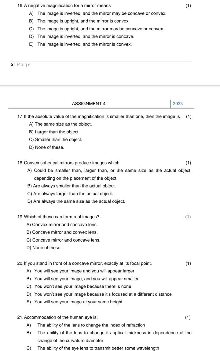 Solved 16. A negative magnification for a mirror means A)