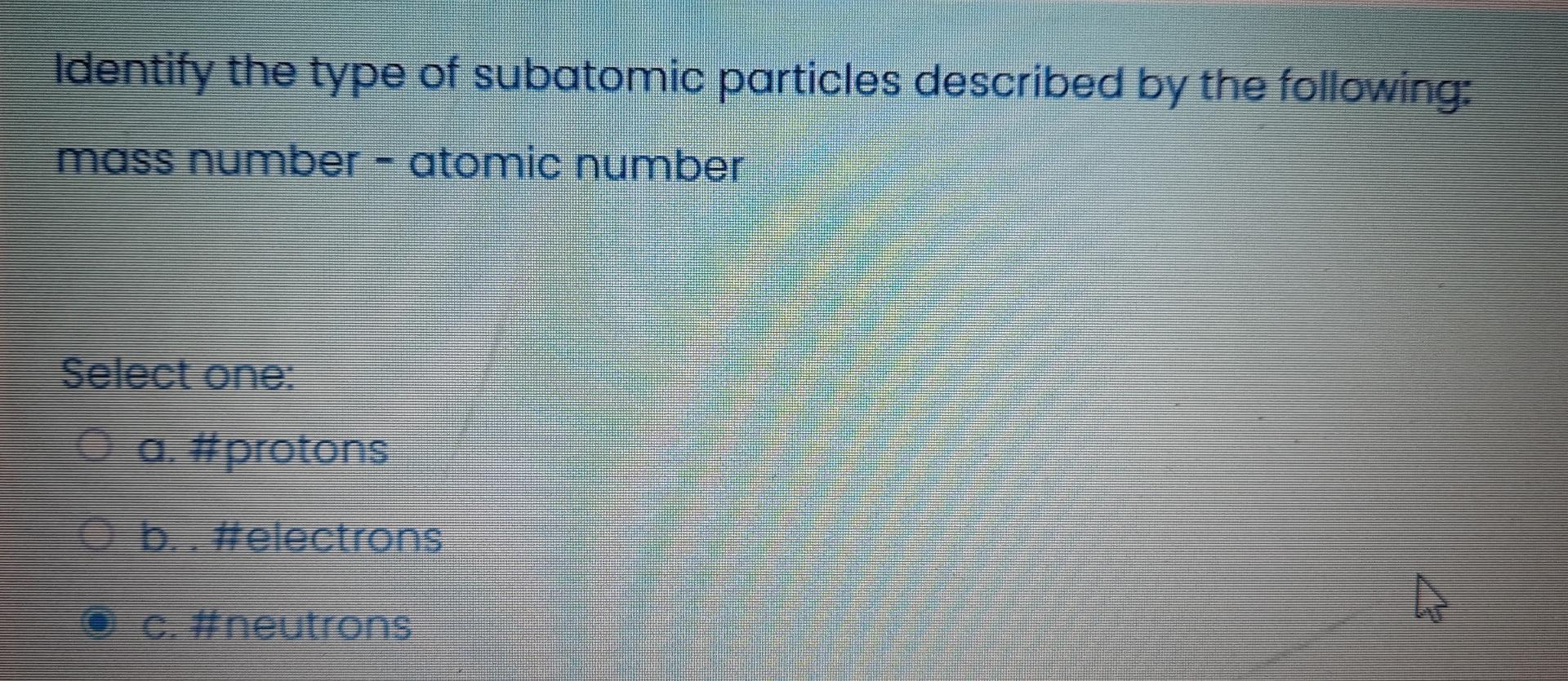 Solved Identify the type of subatomic particles described by | Chegg.com