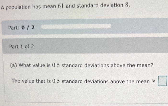 solved-a-population-has-mean-61-and-standard-deviation-8-chegg