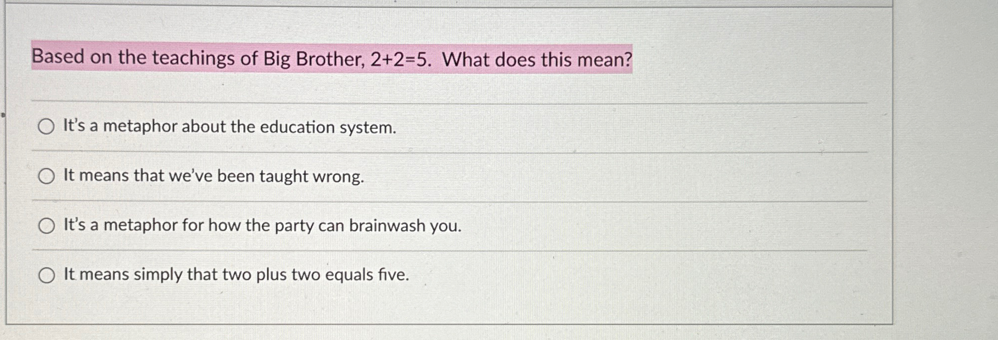 Solved Based on the teachings of Big Brother, 2+2=5. ﻿What | Chegg.com