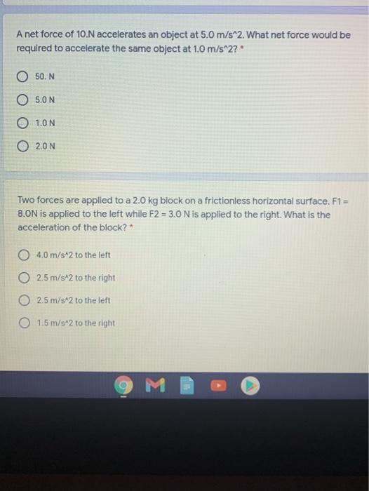 solved-a-net-force-of-10-n-accelerates-an-object-at-5-0-chegg