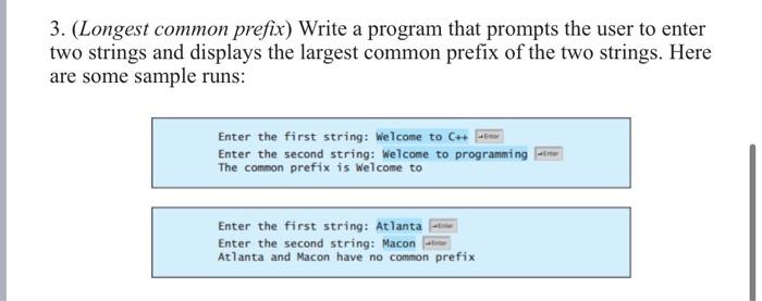 Solved 3. (Longest Common Prefix) Write A Program That | Chegg.com