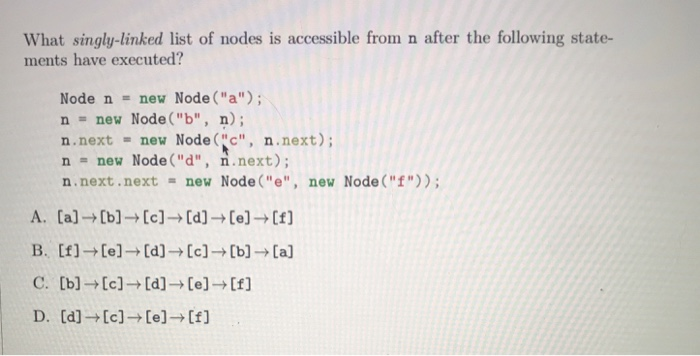 Solved What Singly Linked List Of Nodes Is Accessible Fro Chegg Com